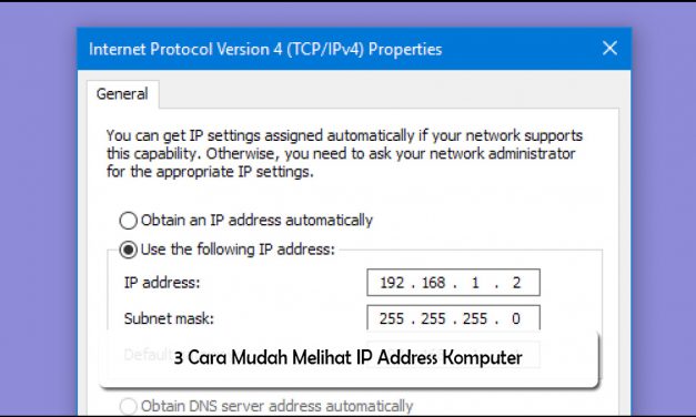 3 Cara Mudah Melihat IP Address Komputer