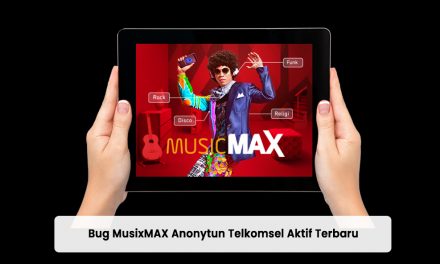 Bug MusicMAX Anonytun Telkomsel Aktif Terbaru 2021